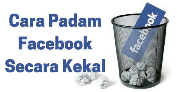 Delete Akaun Facebook Cara Delete Facebook
