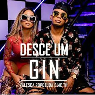 Baixar Desce um Gin Valesca Popozuda e MC TH Mp3 Gratis Baixar Desce um Gin Valesca Popozuda e MC TH Mp3 Gratis