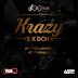 Music: Don K - Krazy ft YK