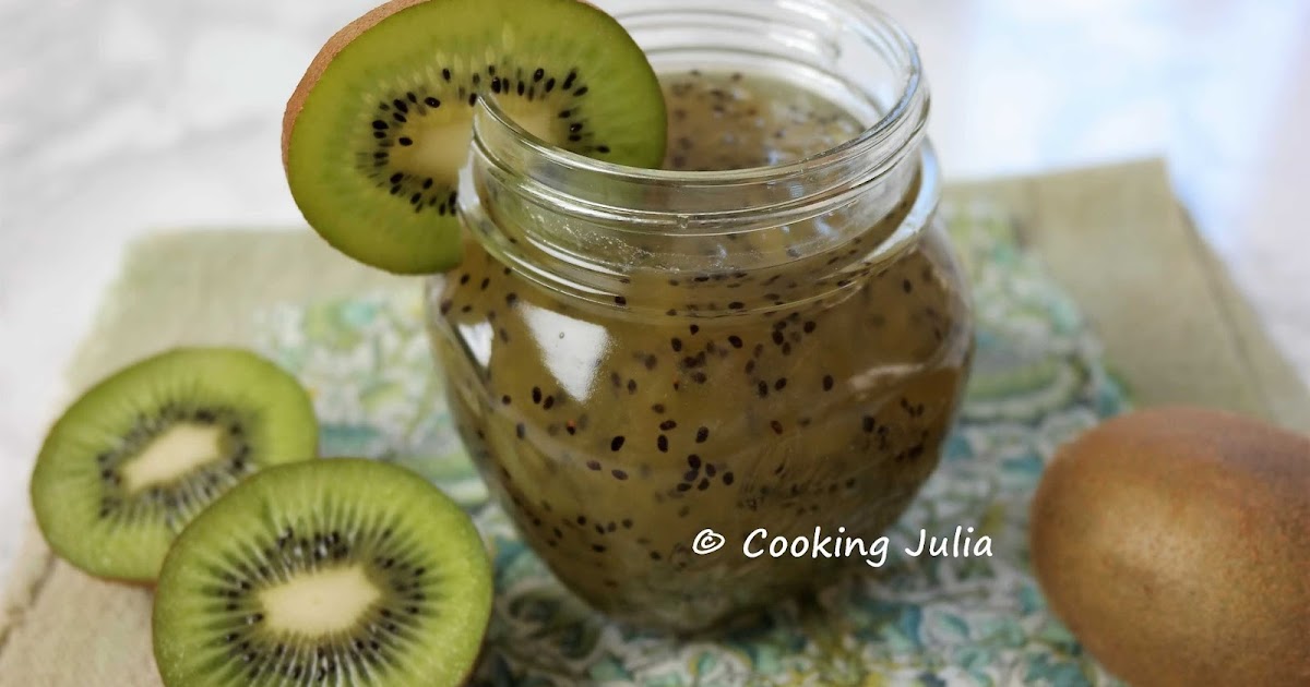 COOKING JULIA CONFITURE DE KIWIS