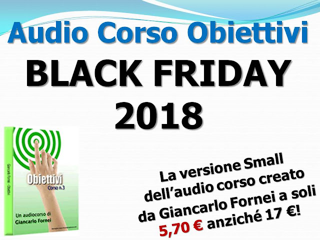 Black Friday 2018: l'Audio Corso Obiettivi creato dal coach Giancarlo Fornei a soli 5,70 € anziché 17 €!