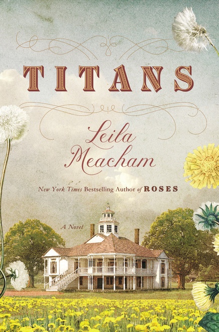My Book The Movie Leila Meacham S Titans