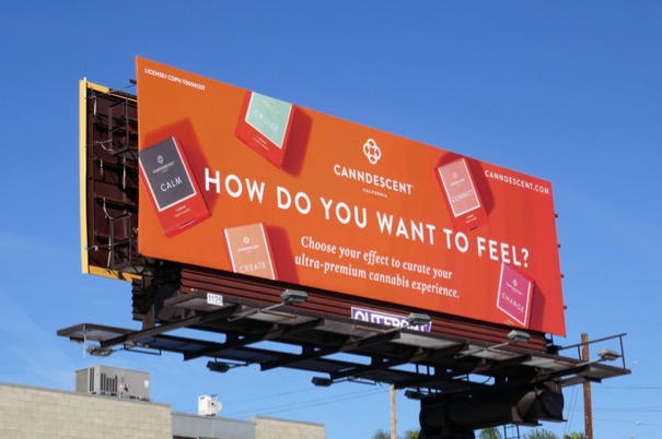 How do you want to feel? Canndescent cannabis billboard Canndescent cannabis billboard