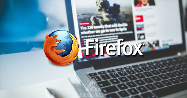 Kelebihan dan Kekurangan Browser Mozilla Firefox Terbaru