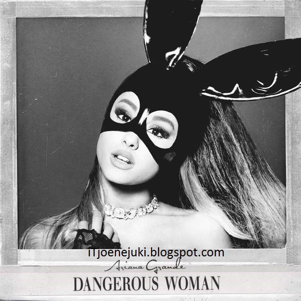 Ariana Grande – Dangerous Woman (Deluxe) - music
