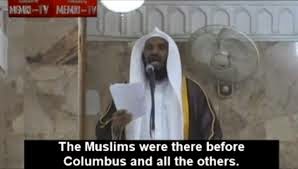 http://www.frontpagemag.com/2015/dgreenfield/saudi-imam-columbus-sailed-to-america-to-kill-all-the-muslims/#.VMp8Gev5SS4.twitter
