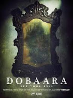 Dobaara: See Your Evil Mp3 Songs