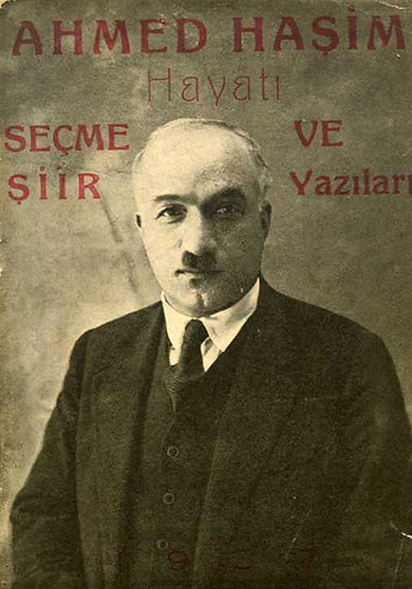 EDEBİYAT SANATÇILARI: AHMET HAŞİM (1883-1933).