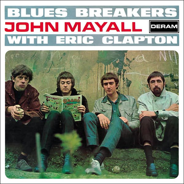 ¿Qué Estás Escuchando? - Página 34 Bluesbreakers_John_Mayall_with_Eric_Clapton