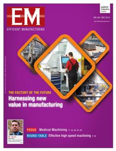 EM Efficient Manufacturing - December 2014 | TRUE PDF | Mensile | Professionisti | Tecnologia | Industria | Meccanica | Automazione
The monthly EM Efficient Manufacturing offers a threedimensional perspective on Technology, Market & Management aspects of Efficient Manufacturing, covering machine tools, cutting tools, automotive & other discrete manufacturing.
EM Efficient Manufacturing keeps its readers up-to-date with the latest industry developments and technological advances, helping them ensure efficient manufacturing practices leading to success not only on the shop-floor, but also in the market, so as to stand out with the required competitiveness and the right business approach in the rapidly evolving world of manufacturing.
EM Efficient Manufacturing comprehensive coverage spans both verticals and horizontals. From elaborate factory integration systems and CNC machines to the tiniest tools & inserts, EM Efficient Manufacturing is always at the forefront of technology, and serves to inform and educate its discerning audience of developments in various areas of manufacturing.