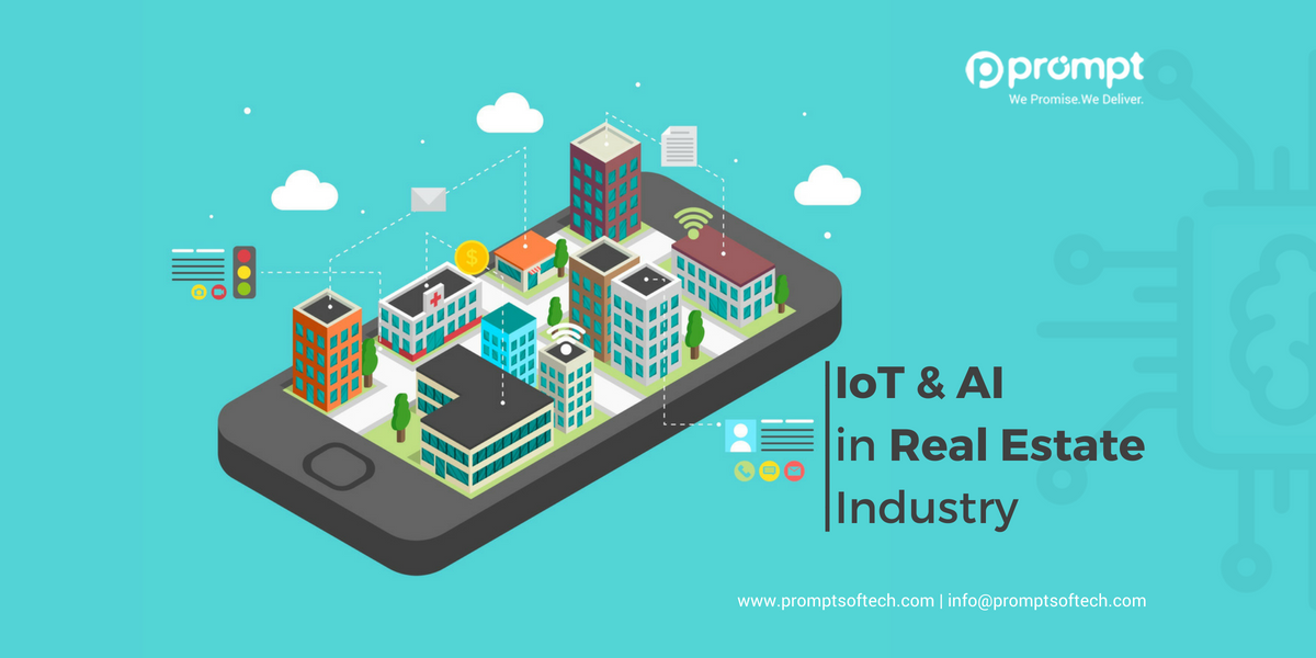 How IoT and AI Can Assist Real Estate Industry In 2018 Software