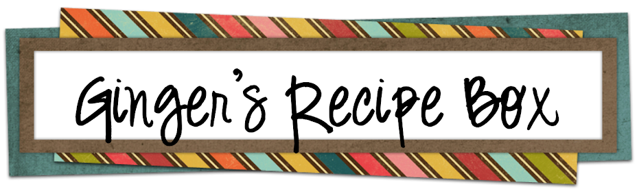 Ginger's Recipe Box