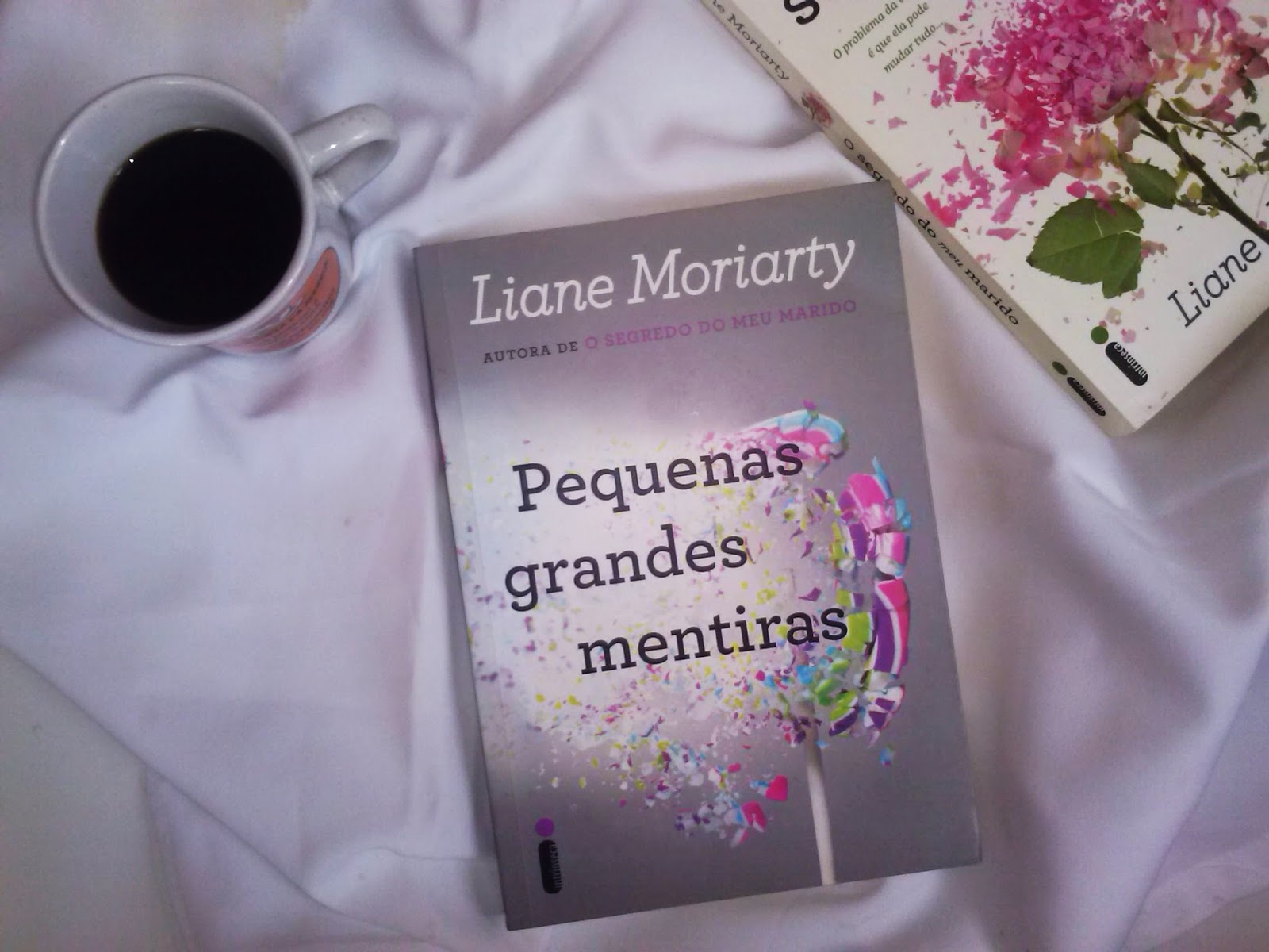 Abraçando os Livros [Resenha] Pequenas Grandes Mentiras, Liane Moriarty
