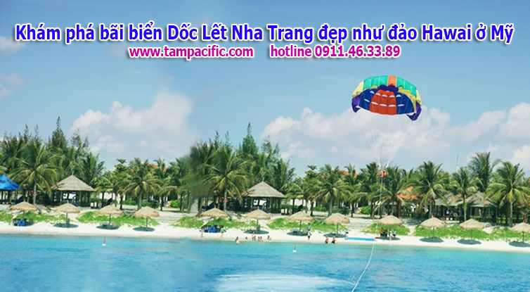 Khám phá bãi biển Dốc Lết Nha Trang đẹp như đảo Hawai ở Mỹ Khám phá bãi biển Dốc Lết Nha Trang đẹp như đảo Hawai ở Mỹ