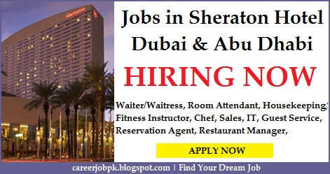 Sheraton Grand Hotel jobs in Dubai Jobs in Sheraton Hotel Dubai