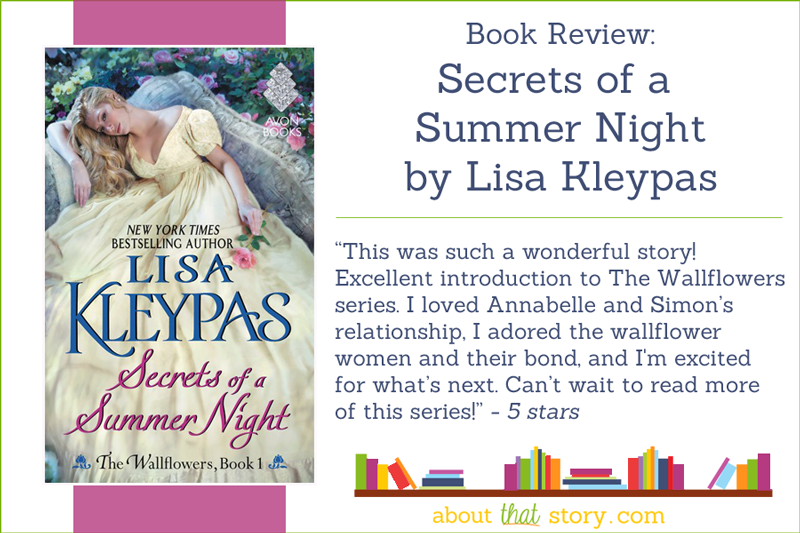 Book Review: Secrets of a Summer Night by Lisa Kleypas | About That Story