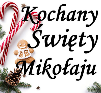 Blogmas #1 - Kochany Święty Mikołaju...