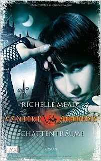 Vampire Academy 03 - Schattenträume von Richelle Mead