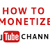How To Monetize YouTube Channel