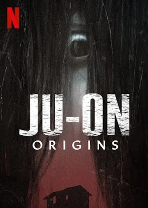 JU-ON: Khởi Nguồn - JU-ON: Origins (2020)