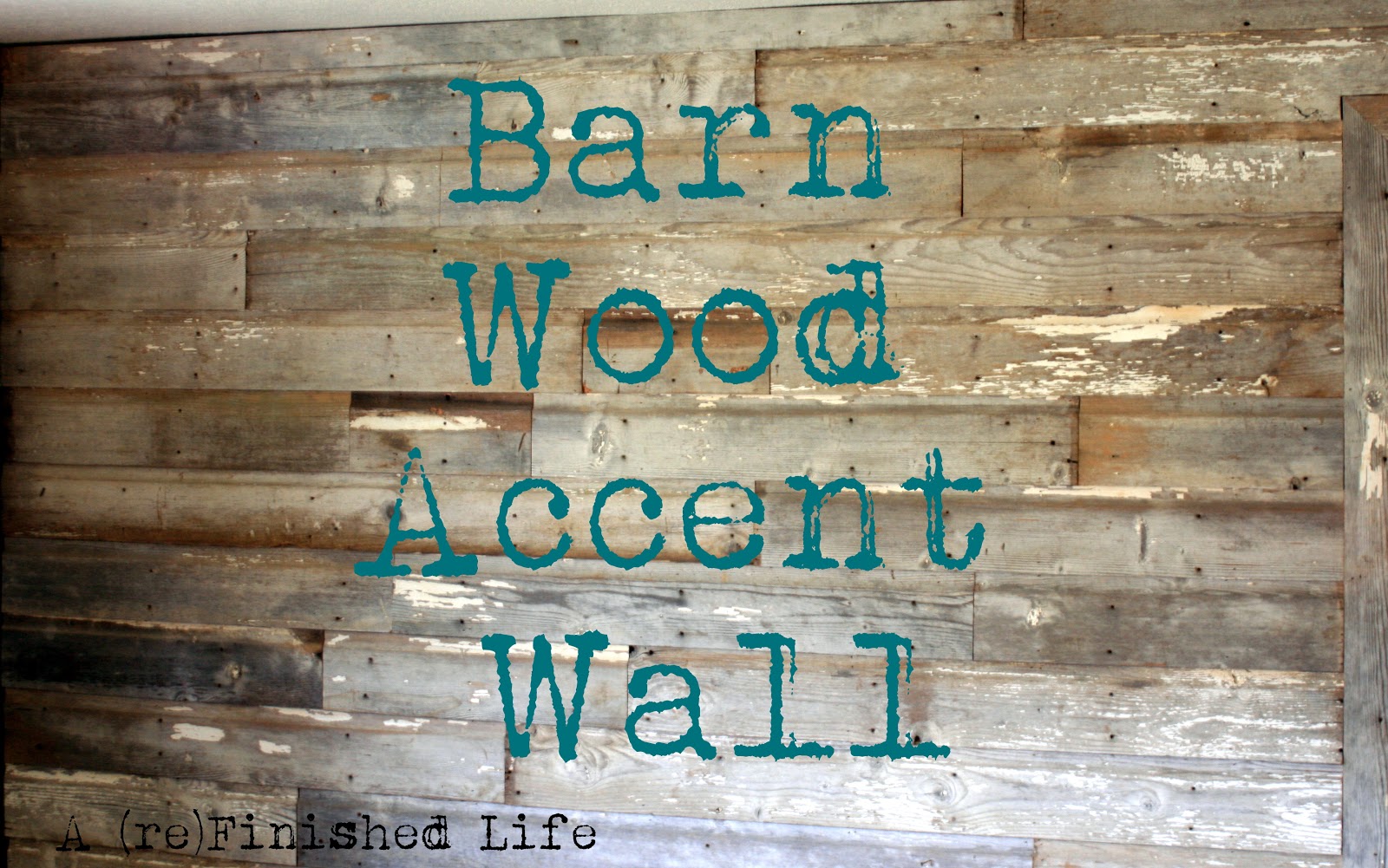 A Refinished Life Barn Wood Accent Wall