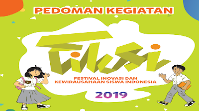 Juknis Lomba Festival Inovasi dan Kewirausahaan Siswa Indonesia JUKNIS LOMBA FIKSI Sekolah Menengan Atas TAHUN 2019 (FESTIVAL INOVASI DAN KEWIRAUSAHAAN SISWA INDONESIA)