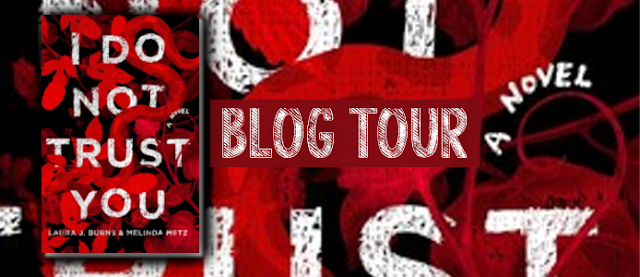 I Do Not Trust You, Laura J. Burns, Melinda Metz, excerpt, blog tour, ya book, adventure books, Egyptian mythology, YA romance