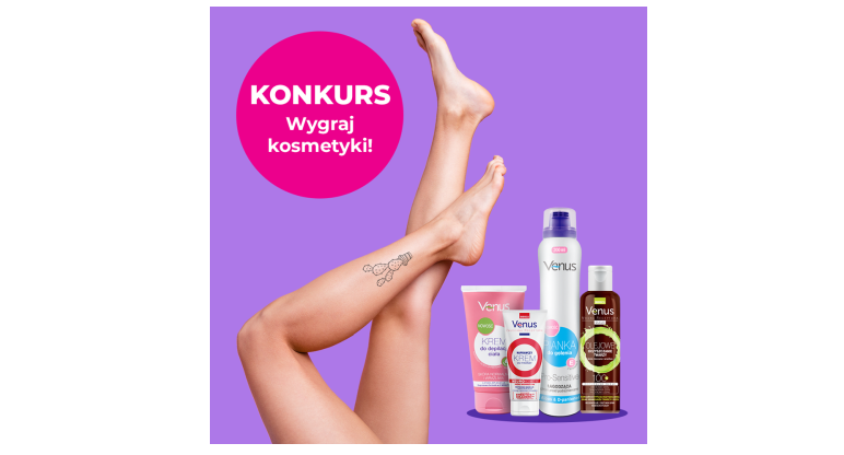 Wygraj zestaw kosmetyków do depilacji Venus Konkurs