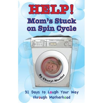 Cheryl's Help! Mom's Stuck on Spin Cycle (click on the picture of book to see details)