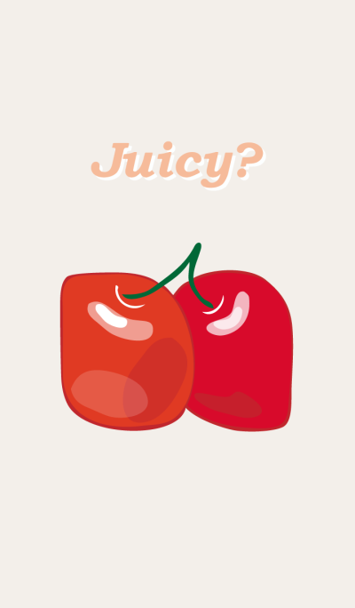 Juicy? (cherry)