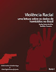 VIOLÊNCIA RACIAL: Uma leitura sobre os dados de homicídios no Brasil