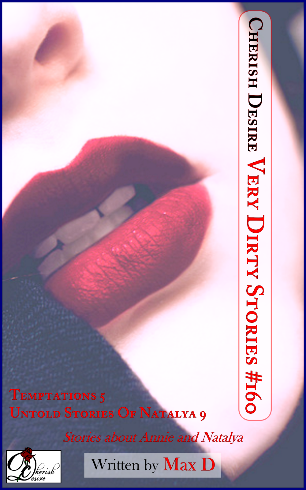 Cherish Desire: Very Dirty Stories #160, Max D, erotica