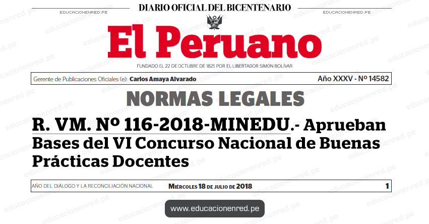 R. VM. Nº 116-2018-MINEDU - Aprueban Bases del VI Concurso Nacional de Buenas Prácticas Docentes - www.minedu.gob.pe R. VM. Nº 116-2018-MINEDU - Aprueban Bases del VI Concurso Nacional de Buenas Prácticas Docentes - www.minedu.gob.pe