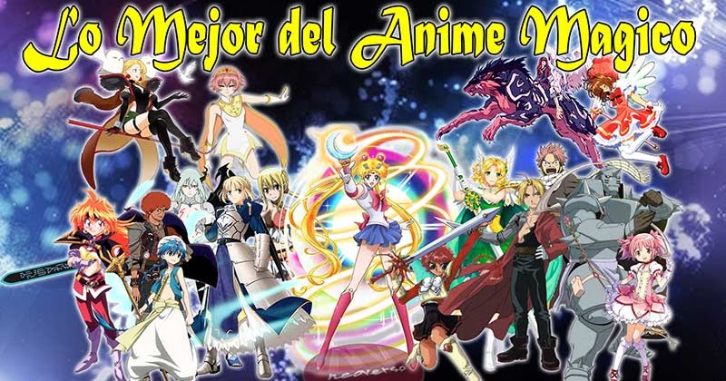 Anime De Magia Lo Mejor Del Anime En 30 Años