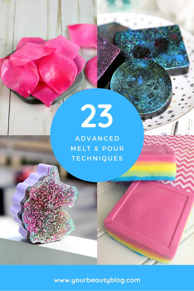 23 Advanced Melt and Pour Soap Techniques You Have to Try Everything