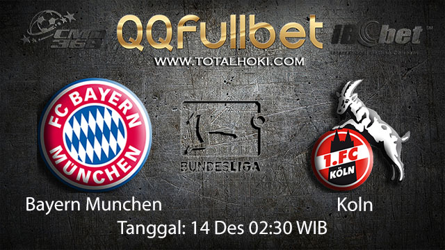 PREDIKSIBOLA - PREDIKSI TARUHAN BOLA BAYERN MUNCHEN VS KOLN 14 DESEMBER 2017 ( GERMAN BUNDESLIGA )
