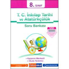 Etkin Okul 8.Sınıf T.C. İnkılap Tarihi ve Atatürkçülük Soru Bankası Etkin Okul 8.Sınıf T.C. İnkılap Tarihi ve Atatürkçülük Soru Bankası