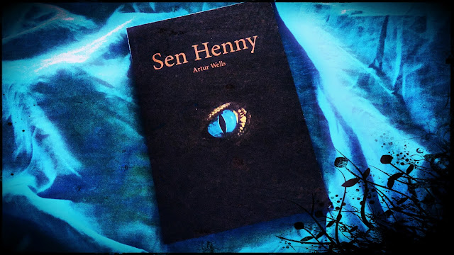 Artur Wells - Sen Henny
