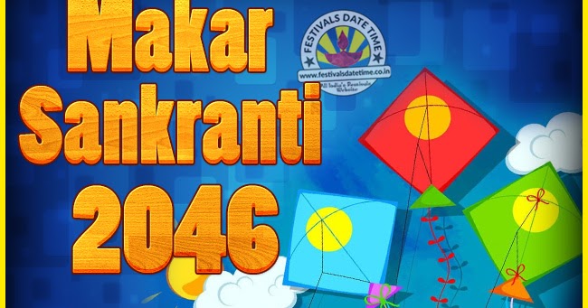 2046 Makar Sankranti Puja Date & Time, 2046 Makar Sankranti Calendar