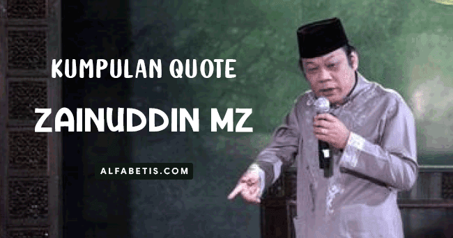 Katakata Bijak K.H Zainudin MZ Kutipan Isi Dakwah Alfabetis