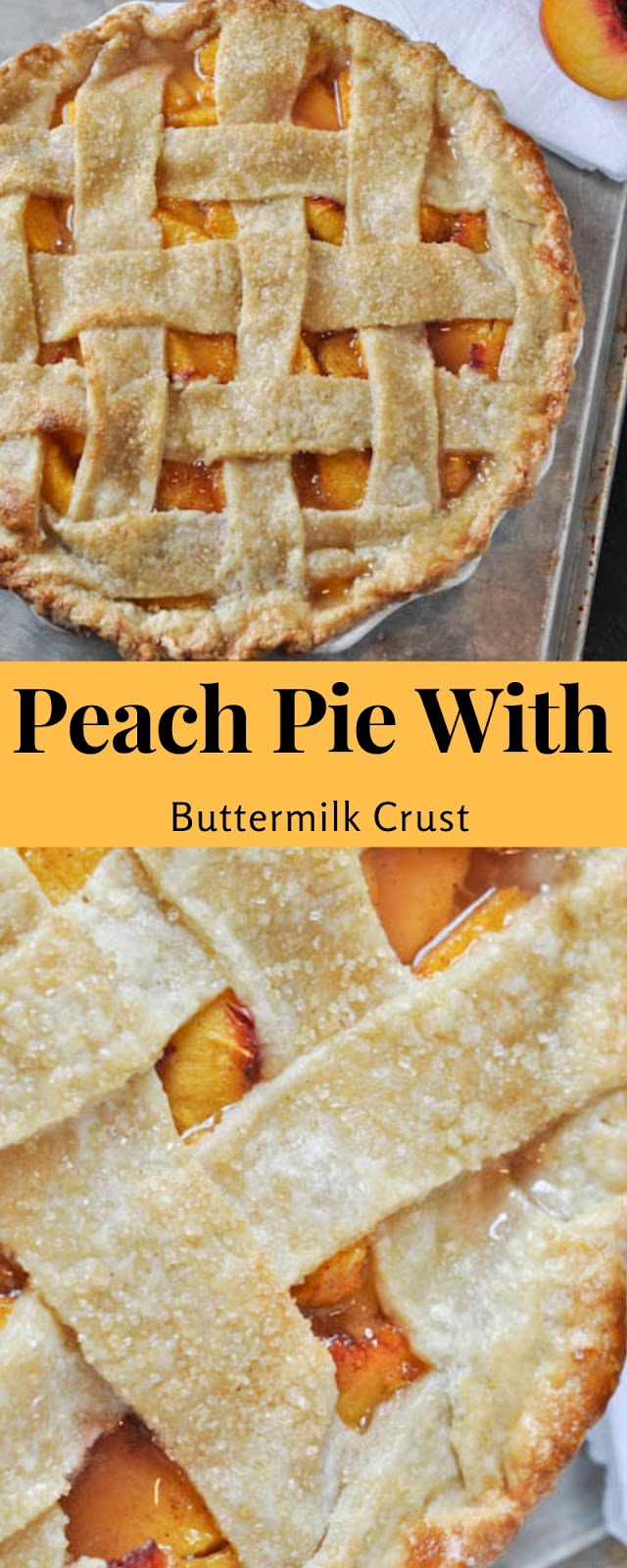 Peach Pie With Buttermilk Crust