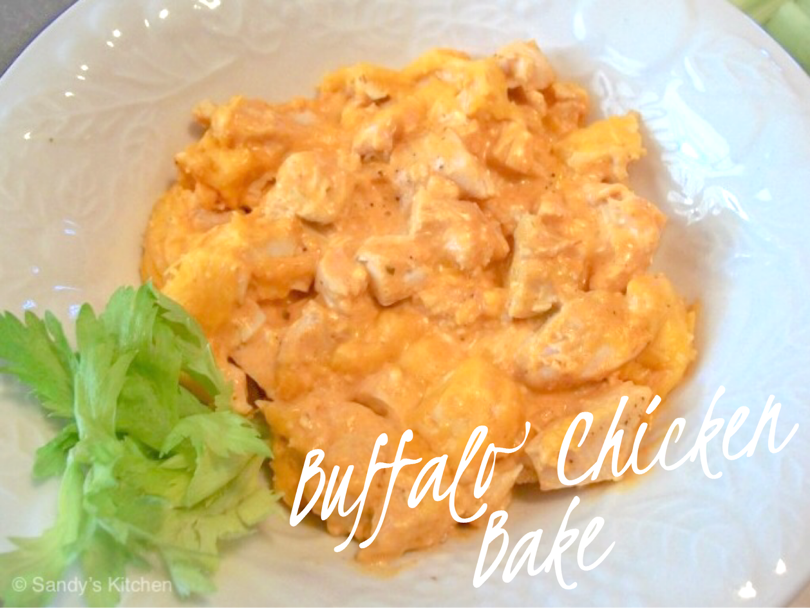 Creamy Buffalo Chicken Bake Sandy's Kitchen