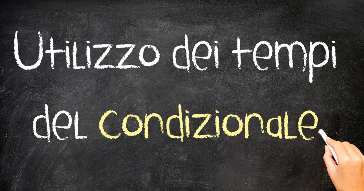 Come si usa il condizionale in italiano