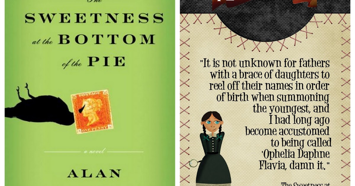 Delicious Reads "The Sweetness at the Bottom of the Pie" {by Alan