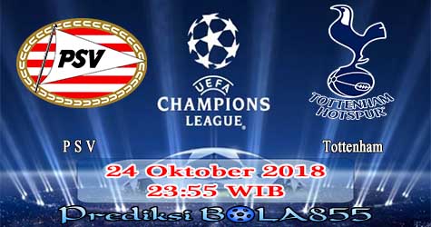 Prediksi Bola855 PSV vs Tottenham 24 Oktober 2018 Prediksi Bola855 PSV vs Tottenham 24 Oktober 2018