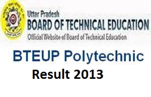 BTEUP Result 2013 1st 2nd 3rd Final Year Polytechnic Results 2013 bteup.com BTEUP Result 2013 1st 2nd 3rd Final Year Polytechnic Results 2013 bteup.com