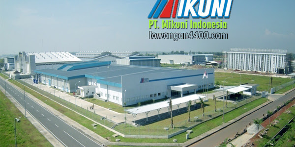Lowongan Kerja Pt Mikuni Indonesia Mm2100 Terbaru