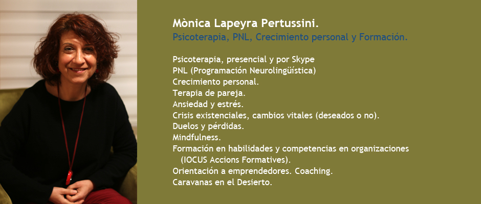 Mònica Lapeyra Pertussini. Psicoterapia. PNL, Crecimiento personal. Terapia pareja. Emprendedores.
