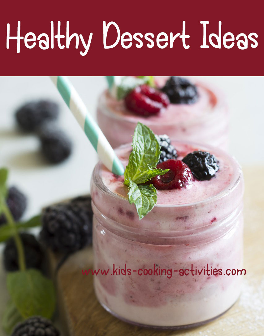 Healthy Dessert Ideas