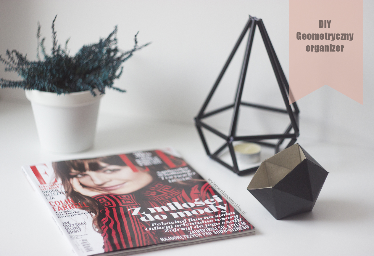 wrzos i geometryczny organizer geometryczny organizer, diy, organizer, zrób to sam, step by step, do it yourself, dekoracje, decoration, geometric decor, blog, blogger